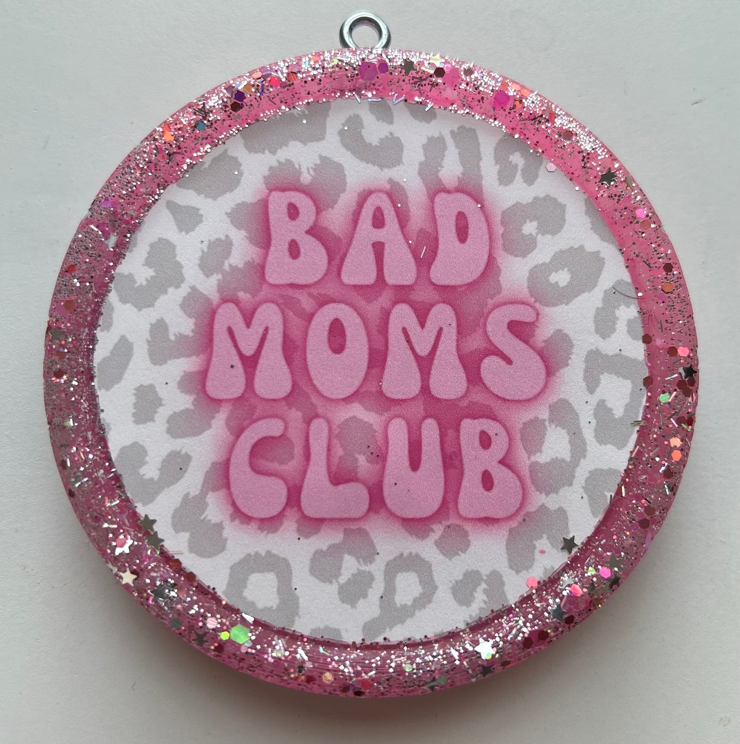 Bad Moms Club Freshie