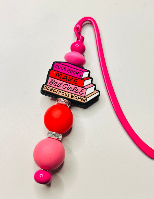 Good books make bad girls & dangerous women Bookmark